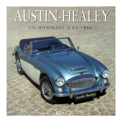 AUSTIN-HEALEY un hommage a la "BIG"